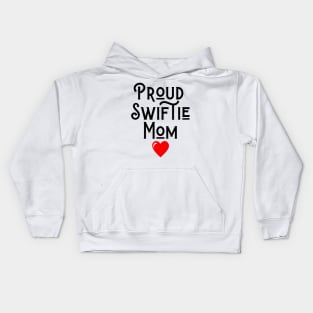 Proud Swiftie Mom: Raising Love and Lyrics Kids Hoodie